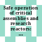 Safe operation of critical assemblies and research reactors: code of practice and technical appendix.