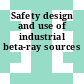Safety design and use of industrial beta-ray sources