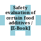 Safety evaluation of certain food additives / [E-Book]