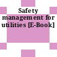 Safety management for utilities [E-Book]