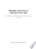 Sample Tasks from the PISA 2000 Assessment [E-Book]: Reading, Mathematical and Scientific Literacy (Croatian version) /