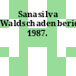 Sanasilva Waldschadenbericht. 1987.
