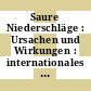 Saure Niederschläge : Ursachen und Wirkungen : internationales Kolloquium : Lindau/B, 07.06.1983-09.06.1983