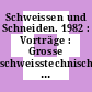 Schweissen und Schneiden. 1982 : Vorträge : Grosse schweisstechnische Tagung. 1982 : Berlin, 29.09.1982-01.10.1982.