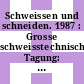 Schweissen und schneiden. 1987 : Grosse schweisstechnische Tagung: Vorträge : Hannover, 30.09.87-02.10.87.