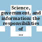 Science, government, and information: the responsibilities of the technical community and the government in the transfer of information : A report.