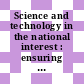 Science and technology in the national interest : ensuring the best presidential and federal advisory committee science and technology appointments [E-Book] /