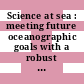 Science at sea : meeting future oceanographic goals with a robust academic research fleet [E-Book] /