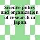 Science policy and organization of research in Japan