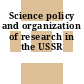 Science policy and organization of research in the USSR