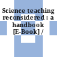 Science teaching reconsidered : a handbook [E-Book] /