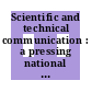 Scientific and technical communication : a pressing national problem and recommendations for its solution ; a report /