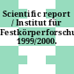 Scientific report / Institut für Festkörperforschung. 1999/2000.