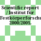 Scientific report / Institut für Festkörperforschung. 2000/2001.