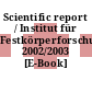Scientific report / Institut für Festkörperforschung. 2002/2003 [E-Book]