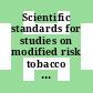 Scientific standards for studies on modified risk tobacco products / [E-Book]