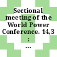 Sectional meeting of the World Power Conference. 14,3 : transactions : Lausanne, 12.-17. September 1964.