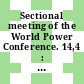 Sectional meeting of the World Power Conference. 14,4 : transactions : Lausanne, 12.-17. September 1964.