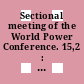 Sectional meeting of the World Power Conference. 15,2 : transactions : Tokyo, 16-20 October 1966.