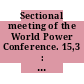Sectional meeting of the World Power Conference. 15,3 : transactions : Tokyo, 16-20 October 1966.