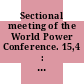 Sectional meeting of the World Power Conference. 15,4 : transactions : Tokyo, 16-20 October 1966.