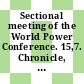 Sectional meeting of the World Power Conference. 15,7. Chronicle, index : transactions : Tokyo, 16-20 October 1966.
