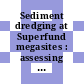 Sediment dredging at Superfund megasites : assessing the effectiveness [E-Book] /
