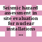 Seismic hazard assessment in site evaluation for nuclear installations : ground motion prediction equations and site response [E-Book] /