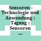 Sensoren - Technologie und Anwendung : Tagung : Sensoren - Technologie und Anwendung : Fachtagung. 0002 : Bad-Nauheim, 19.03.1984-21.03.1984