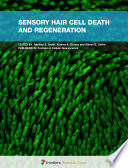 Sensory Hair Cell Death and Regeneration [E-Book] /