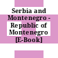 Serbia and Montenegro - Republic of Montenegro [E-Book] /