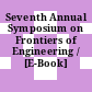 Seventh Annual Symposium on Frontiers of Engineering / [E-Book]