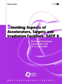 Shielding Aspects of Accelerators, Targets and Irradiation Facilities - SATIF 6 [E-Book]: Workshop Proceedings, Standford, CA, USA 10-12 April 2002 /