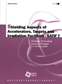 Shielding Aspects of Accelerators, Targets and Irradiation Facilities - SATIF 7 [E-Book]: Workshop Proceedings, Sacavém, Portugal 17-18 May 2004 /