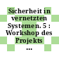 Sicherheit in vernetzten Systemen. 5 : Workshop des Projekts "CERT im DFN", 4. und 5. März 1998, Hamburg /