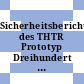 Sicherheitsbericht des THTR Prototyp Dreihundert mwE. Bd 0002 : Zeichnungen und Diagramme.