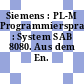 Siemens : PL-M Programmiersprache : System SAB 8080. Aus dem En.