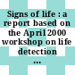 Signs of life : a report based on the April 2000 workshop on life detection techniques [E-Book] /