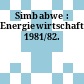 Simbabwe : Energiewirtschaft. 1981/82.