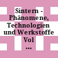 Sintern - Phänomene, Technologien und Werkstoffe Vol 0002 : Internationale pulvermetallurgische Tagung 0009: Vorträge : Dresden, 23.10.89-25.10.89.