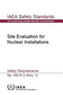 Site evaluation for nuclear installations : safety requirements [E-Book]