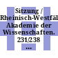 Sitzung / Rheinisch-Westfälische Akademie der Wissenschaften. 231/238 : Düsseldorf, 7.10.70 ; 4.10.72 ; 7.2.73 ; 4.4.73 ; 6.6.73 ; 10.1.73 ; 4.7.73 ; 24.1.73
