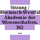 Sitzung / Rheinisch-Westfälische Akademie der Wissenschaften. 362 : Düsseldorf, 8.11.89