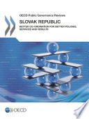 Slovak Republic: Better Co-ordination for Better Policies, Services and Results [E-Book] /