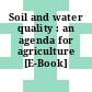 Soil and water quality : an agenda for agriculture [E-Book] /