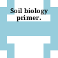 Soil biology primer.