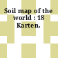 Soil map of the world : 18 Karten.