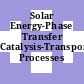 Solar Energy-Phase Transfer Catalysis-Transport Processes [E-Book].