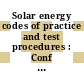 Solar energy codes of practice and test procedures : Conf : London, 04.80.