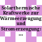 Solarthermische Kraftwerke zur Wärmeerzeugung und Stromerzeugung: Tagung : Köln, 29.11.88-30.11.88